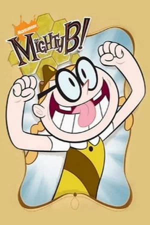 The Mighty B!